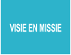 VISIE EN MISSIE